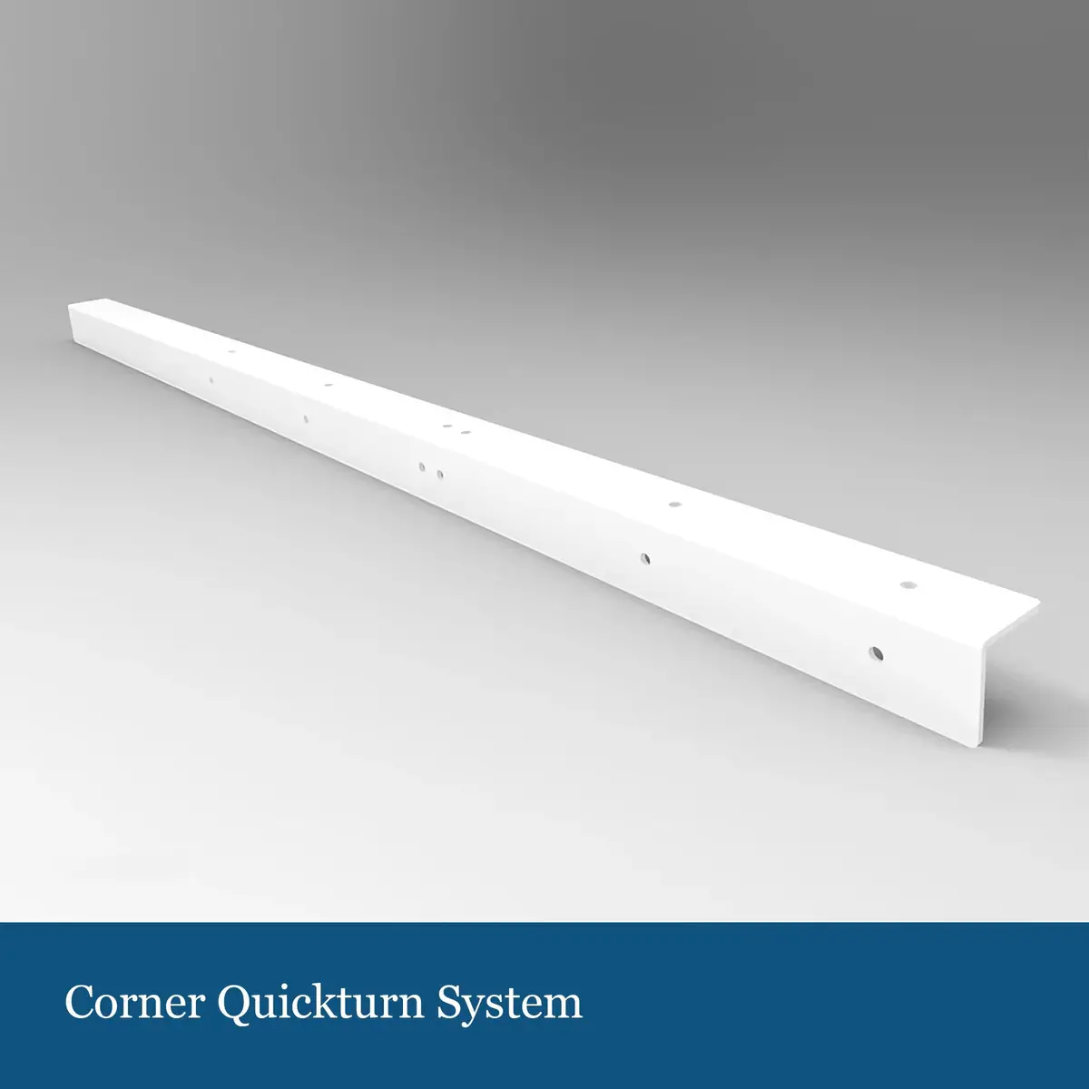 Corner Quickturn System 1