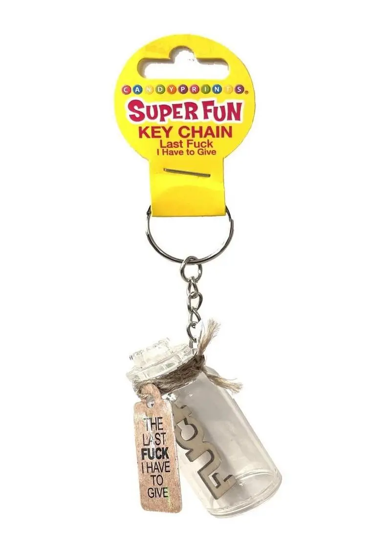Last Fuck I Have To Give Key Chain 1