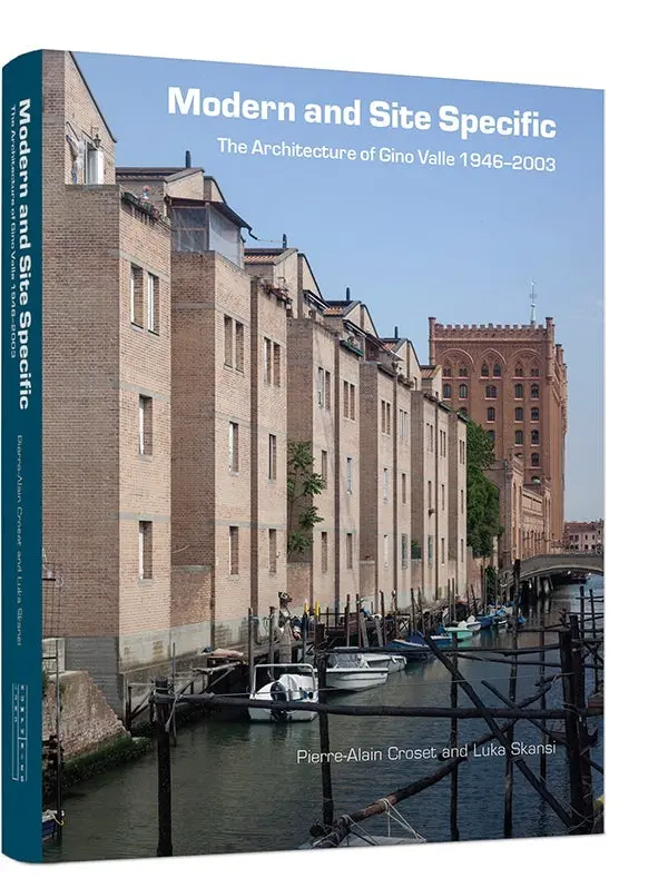 Modern And Site Specific: The Architecture Of Gino Valle 1