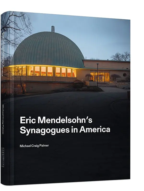 Eric Mendelsohn’S Synagogues In America 1