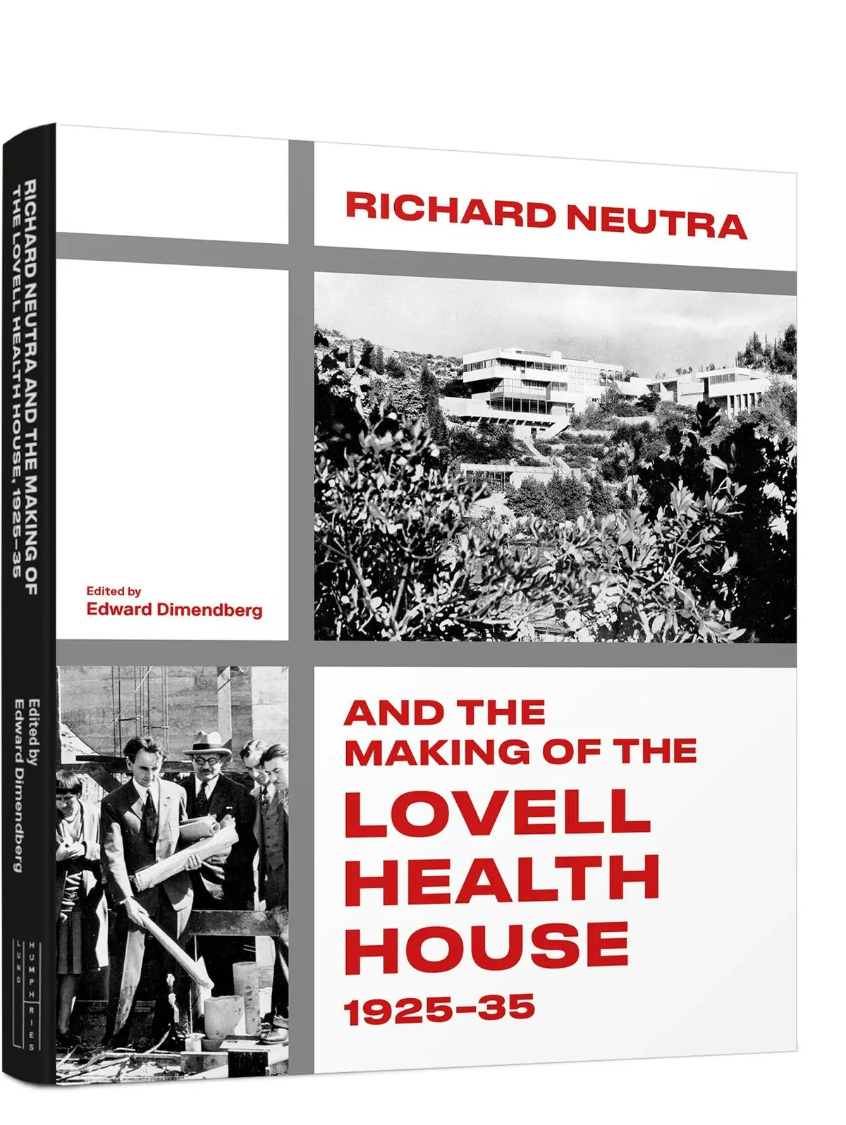 Richard Neutra And The Making Of The Lovell Health House, 1925‐35 1