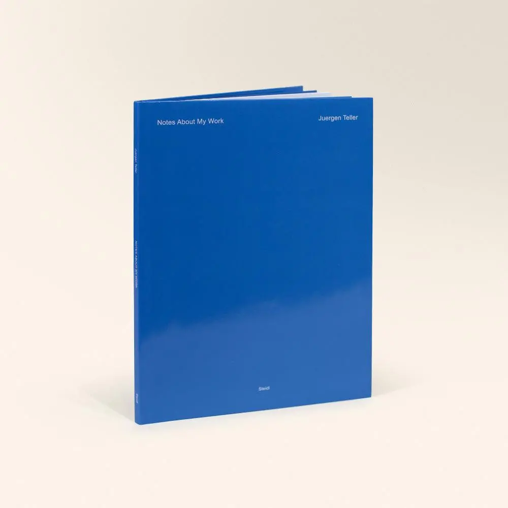 Juergen Teller: Notes About My Work 1