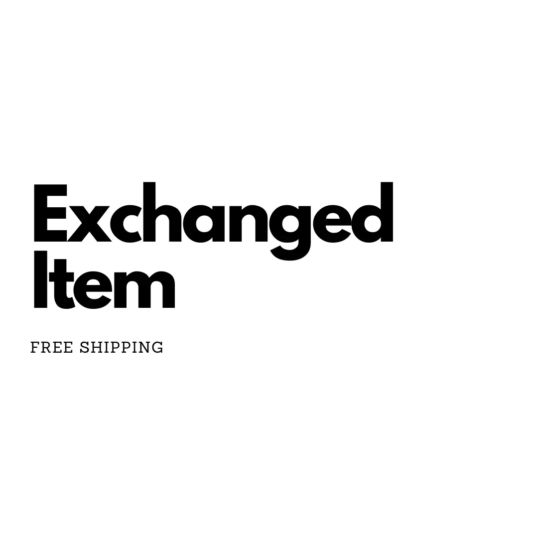 Exchanged Item Free Shipping 1